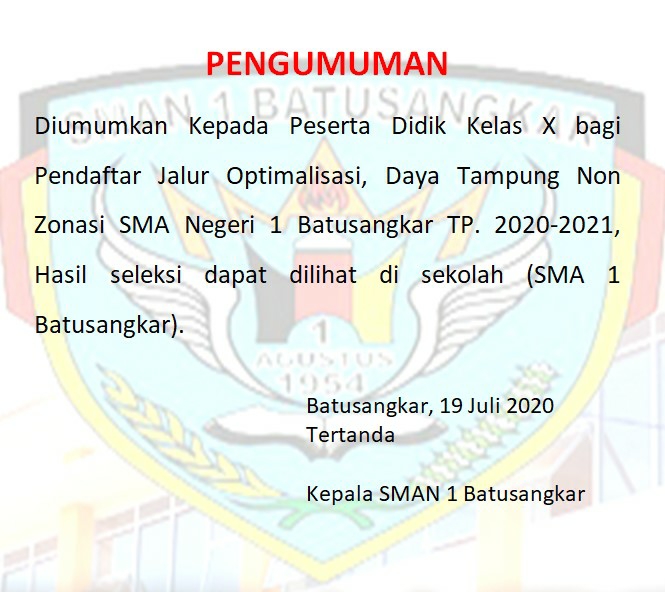 PENGUMUMAN KEPADA PESERTA DIDIK BARU BAGI PENDAFTAR JALUR OPTIMALISASI, DAYA TAMPUNG NON ZONASI (UPDATE 19 JULI 2020)